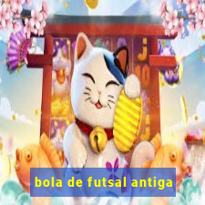 bola de futsal antiga